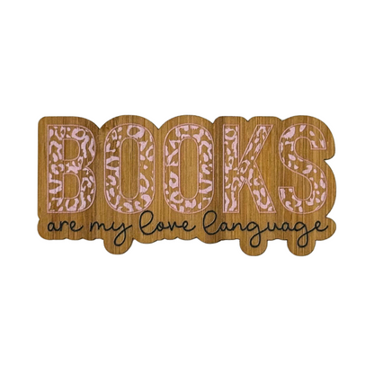 "BOOKS ARE MY LOVE LANGUAGE" Bamboo Wood Sticker