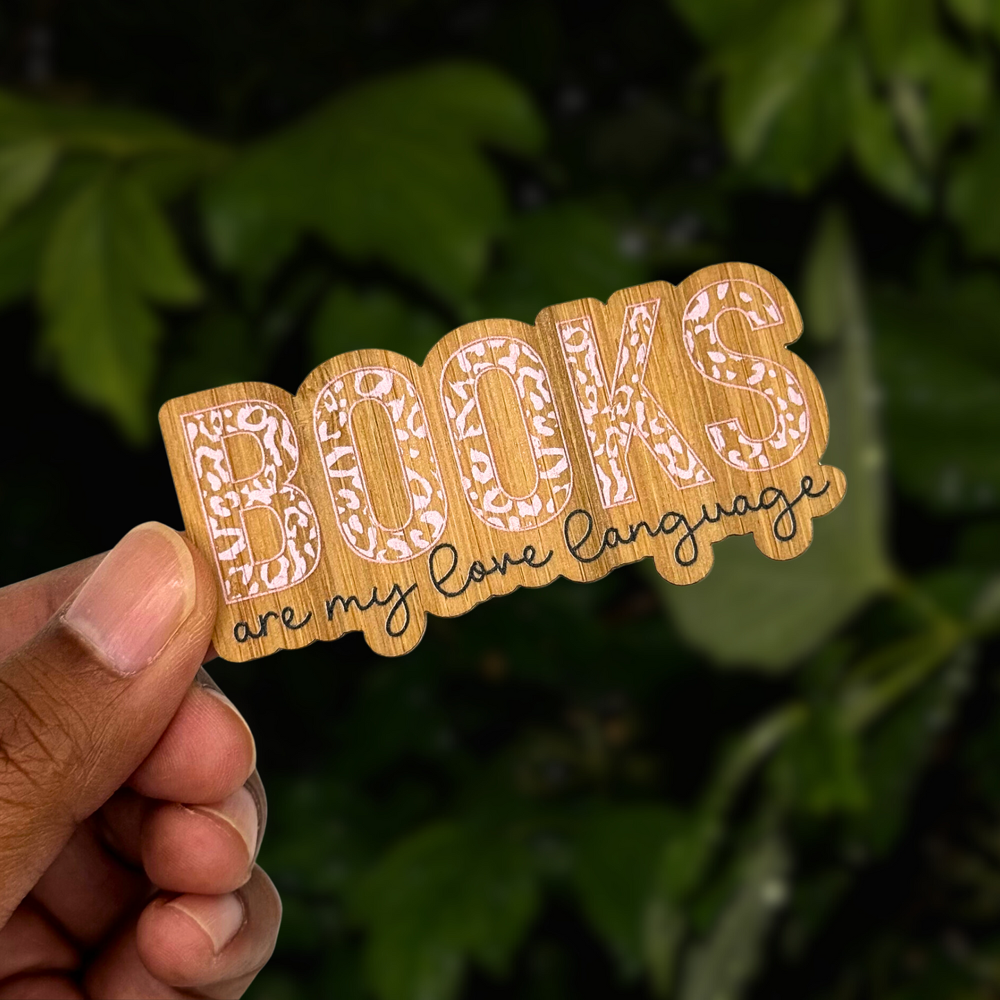 "BOOKS ARE MY LOVE LANGUAGE" Bamboo Wood Sticker