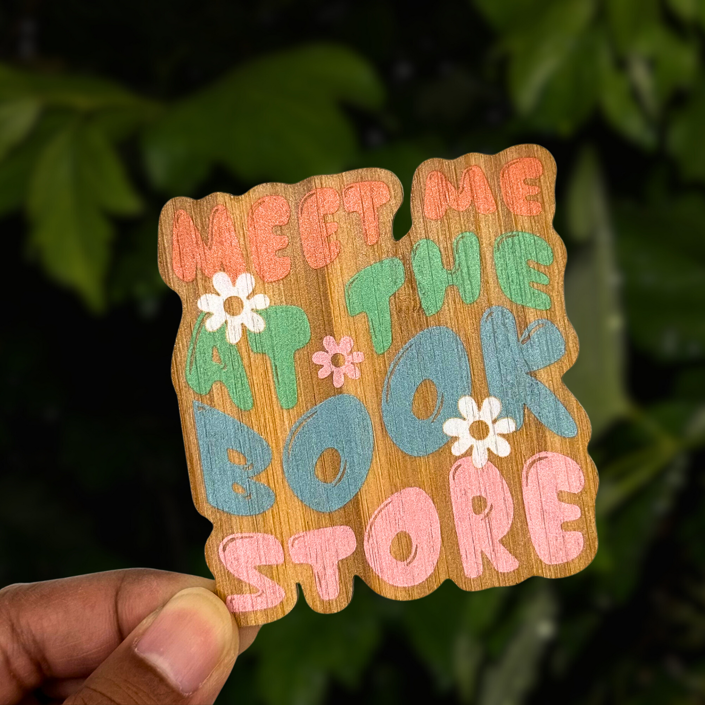 "MEET ME AT THE BOOK STORE" Bamboo Wood Sticker