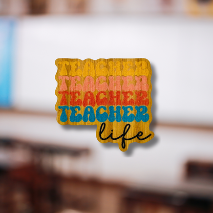 "TEACHER LIFE" Bamboo Wood Sticker