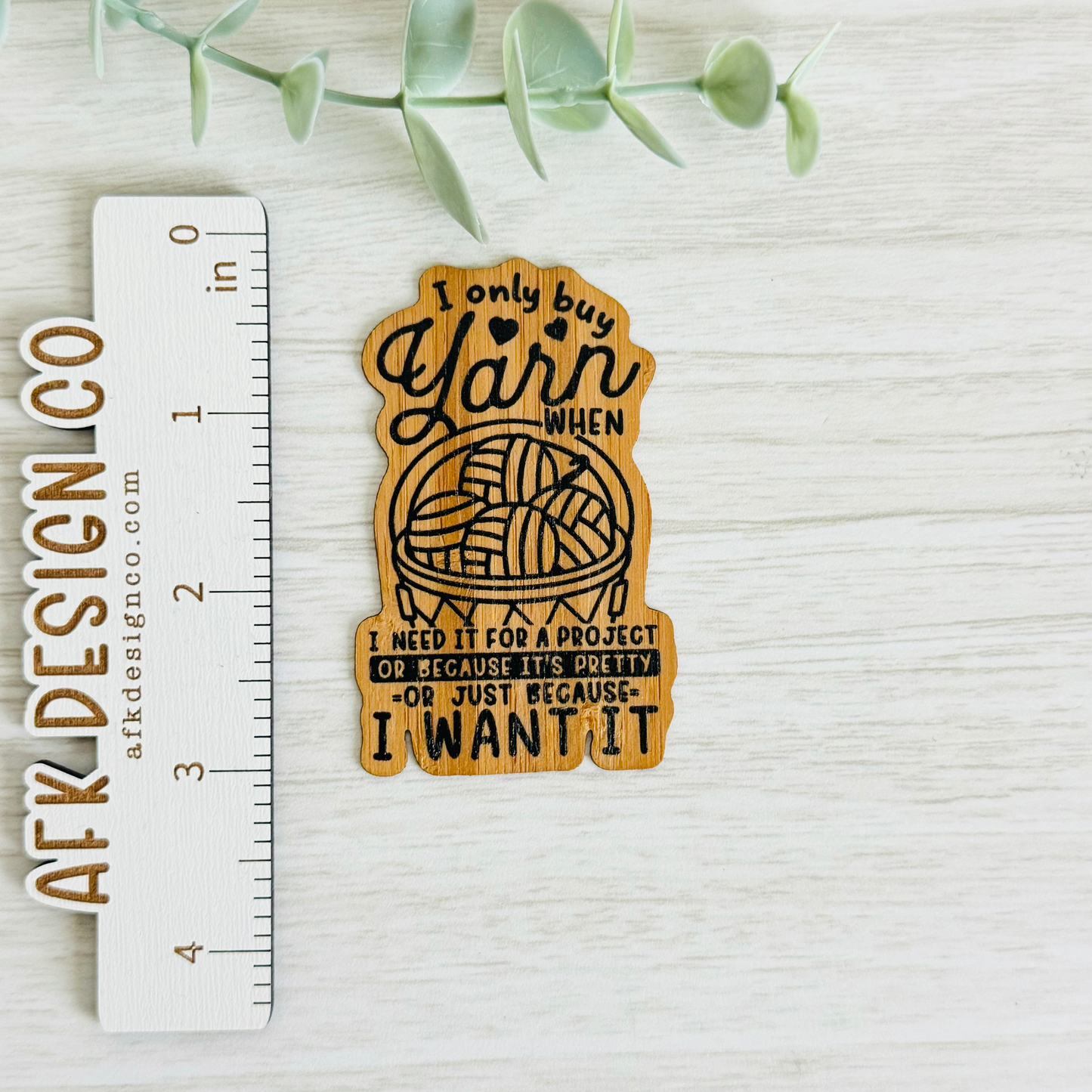 "I ONLY BUY YARN WHEN..." Bamboo Wood Sticker