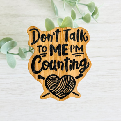 "DON'T TALK TO ME I'M COUNTING" Bamboo Wood Sticker