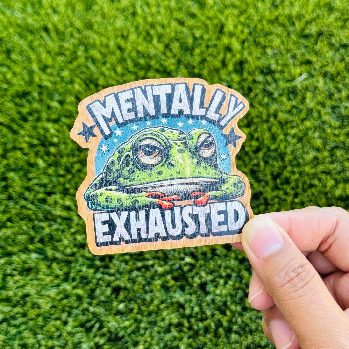 "Mentally Exhausted" Bamboo Wood Sticker