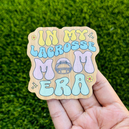 "In My Lacrosse Mom Era" Bamboo Wood Sticker, Made in Las Vegas