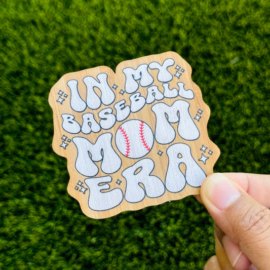 "In My Baseball Mom Era" Bamboo Wood Sticker, Made in Las Vegas