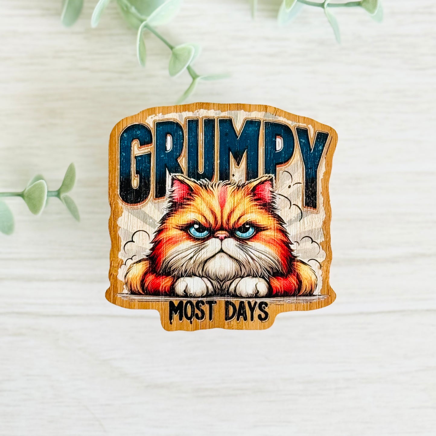 "Grumpy Most Days" Bamboo Wood Sticker