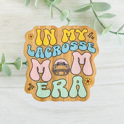 "In My Lacrosse Mom Era" Bamboo Wood Sticker, Made in Las Vegas